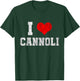 I Love Cannoli Funny Cannoli Lover Heart T-Shirt - T-Shirt | Forest