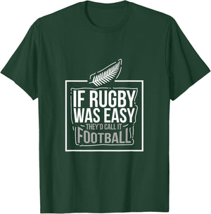If Rugby was Easy They'd Call It Football Funny Gift T-Shirt - T-Shirt | Forest