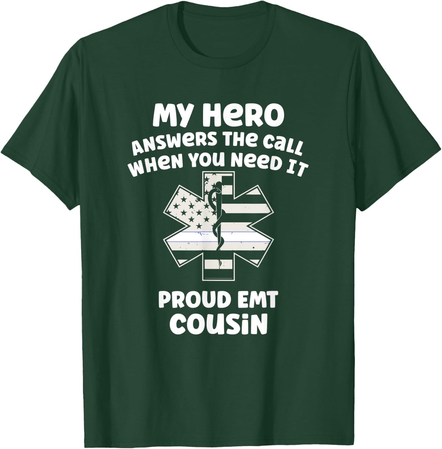 Proud EMT Cousin Thin White Line American Flag Women Kids Men T-Shirt - T-Shirt | Forest
