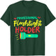 Professional Flashlight Holder T-Shirt - T-Shirt | Forest
