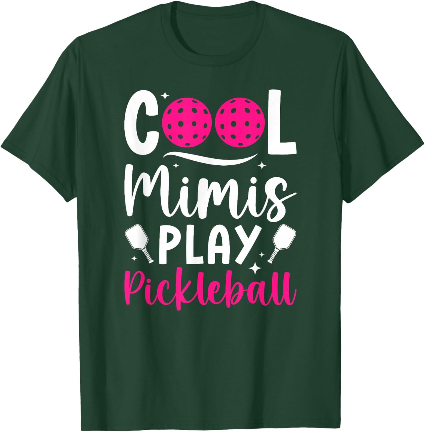 Cool Mimis Play Pickleball Mimi Pickleball Player Mimi T-Shirt - T-Shirt | Forest