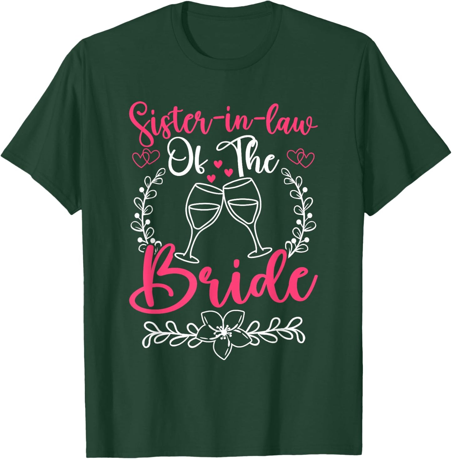 Sister-in-law Of The Bride T-Shirt - T-Shirt | Forest