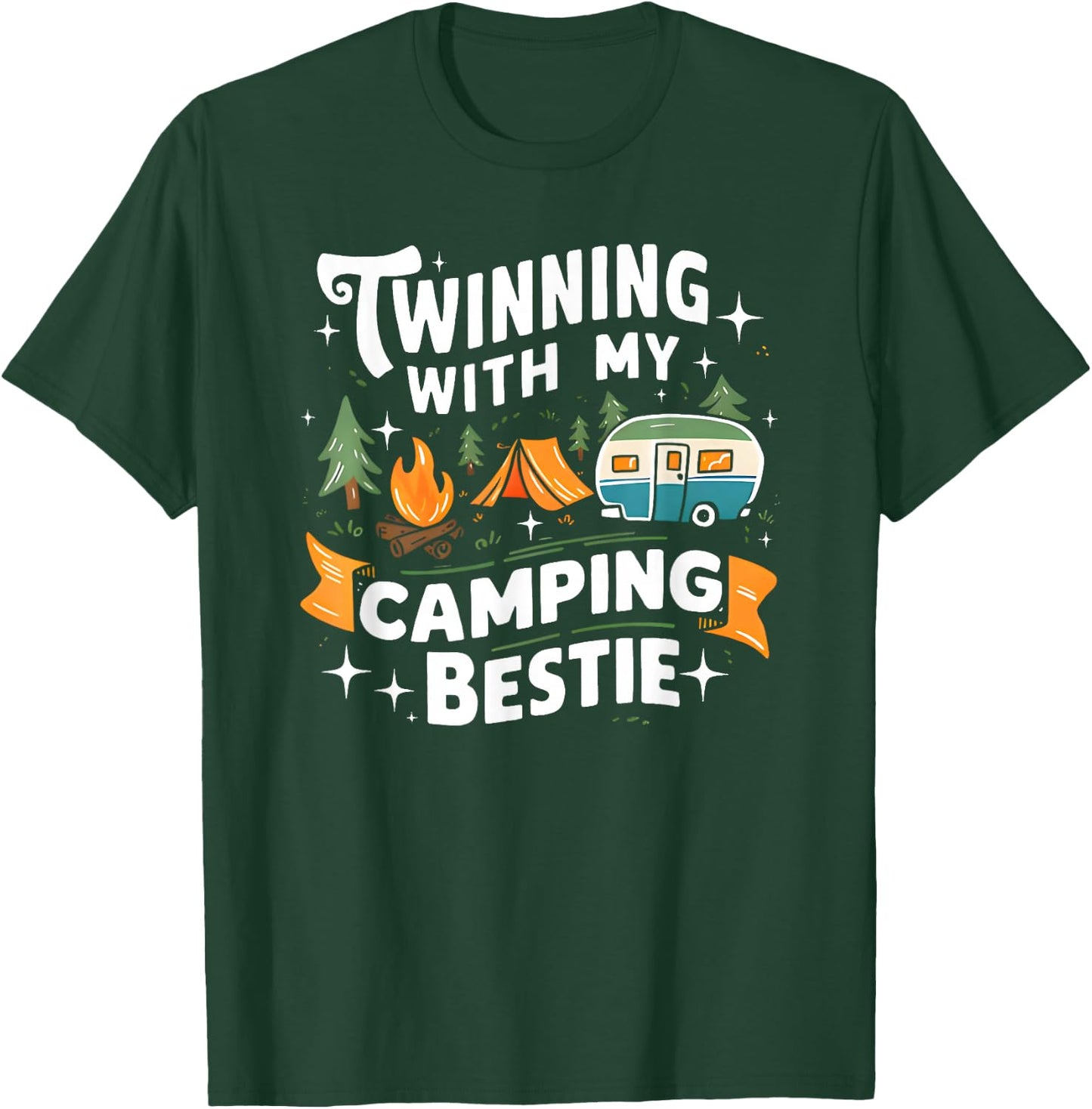 Twinning with My Camping Bestie T-Shirt - T-Shirt | Forest