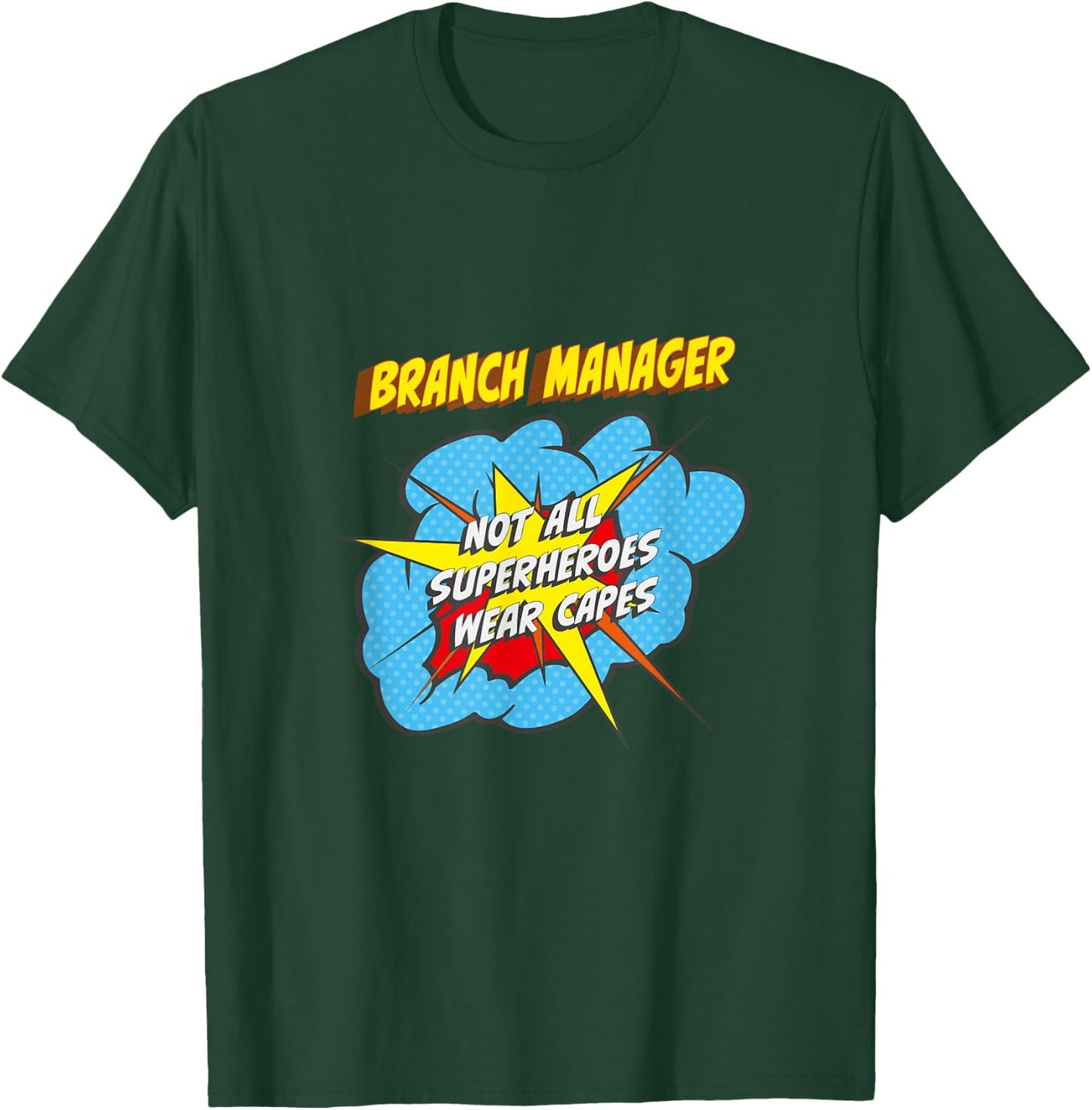 Branch Manager Funny Superhero Job T-Shirt - T-Shirt | Forest