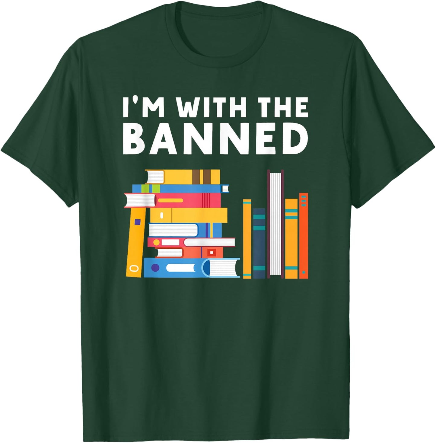 I’m With the Banned Funny Book Lover And Banned Books T-Shirt - T-Shirt | Forest
