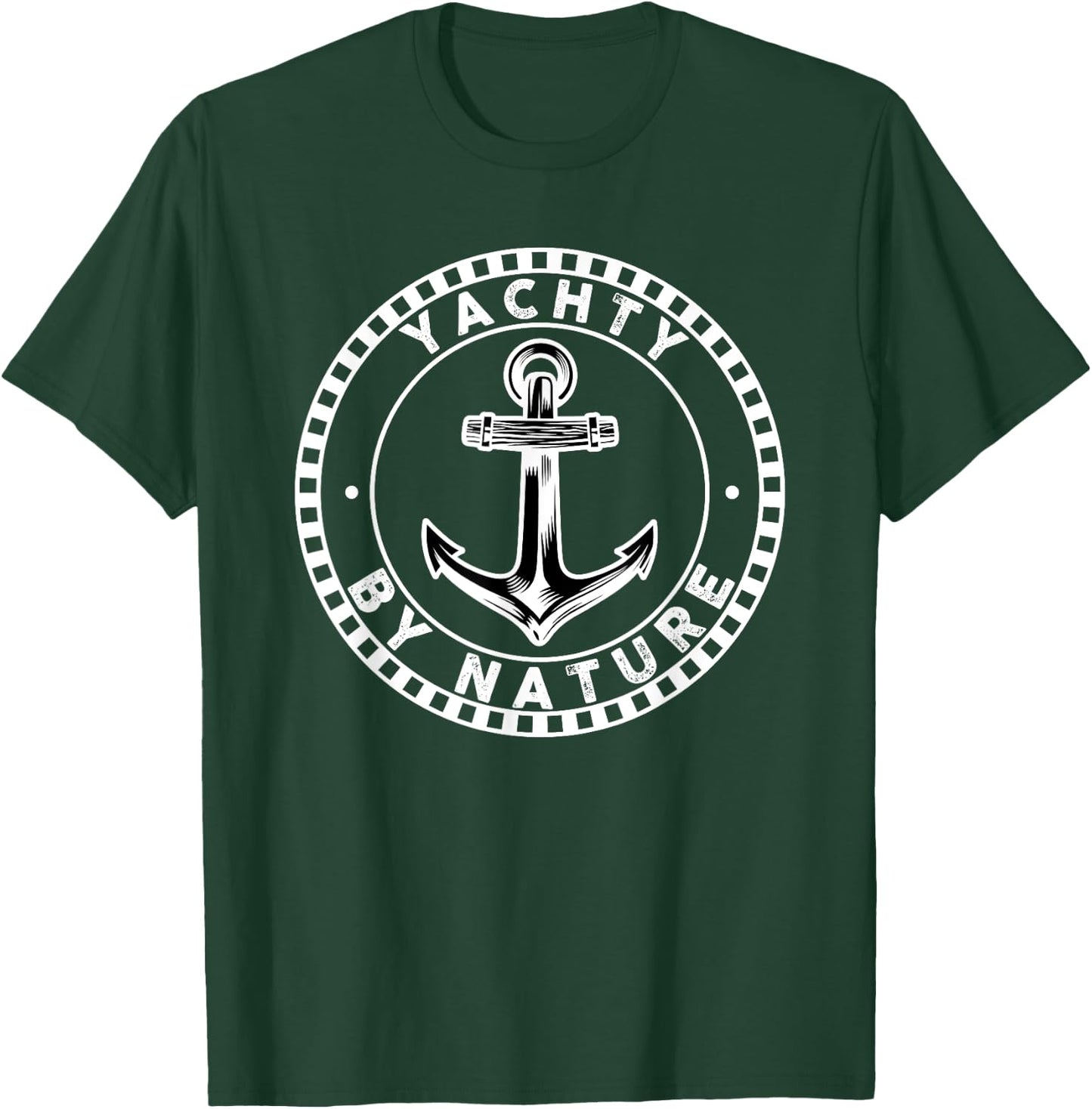 Yachty By Nature Nautical Captain Anchor Yacht Party Sailor T-Shirt - T-Shirt | Forest