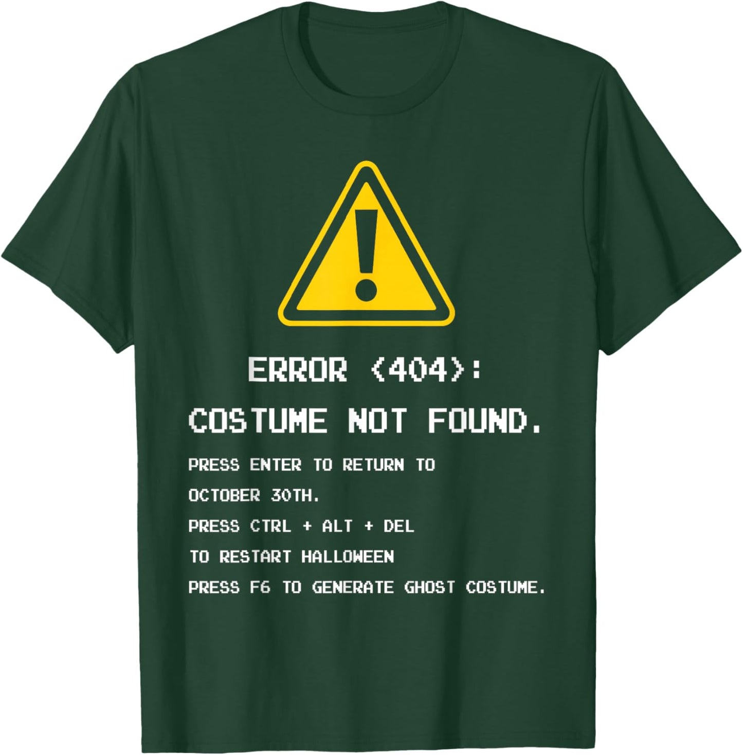 404 Error Costume Not Found Nerdy Geek Funny Computer T-Shirt - T-Shirt | Forest