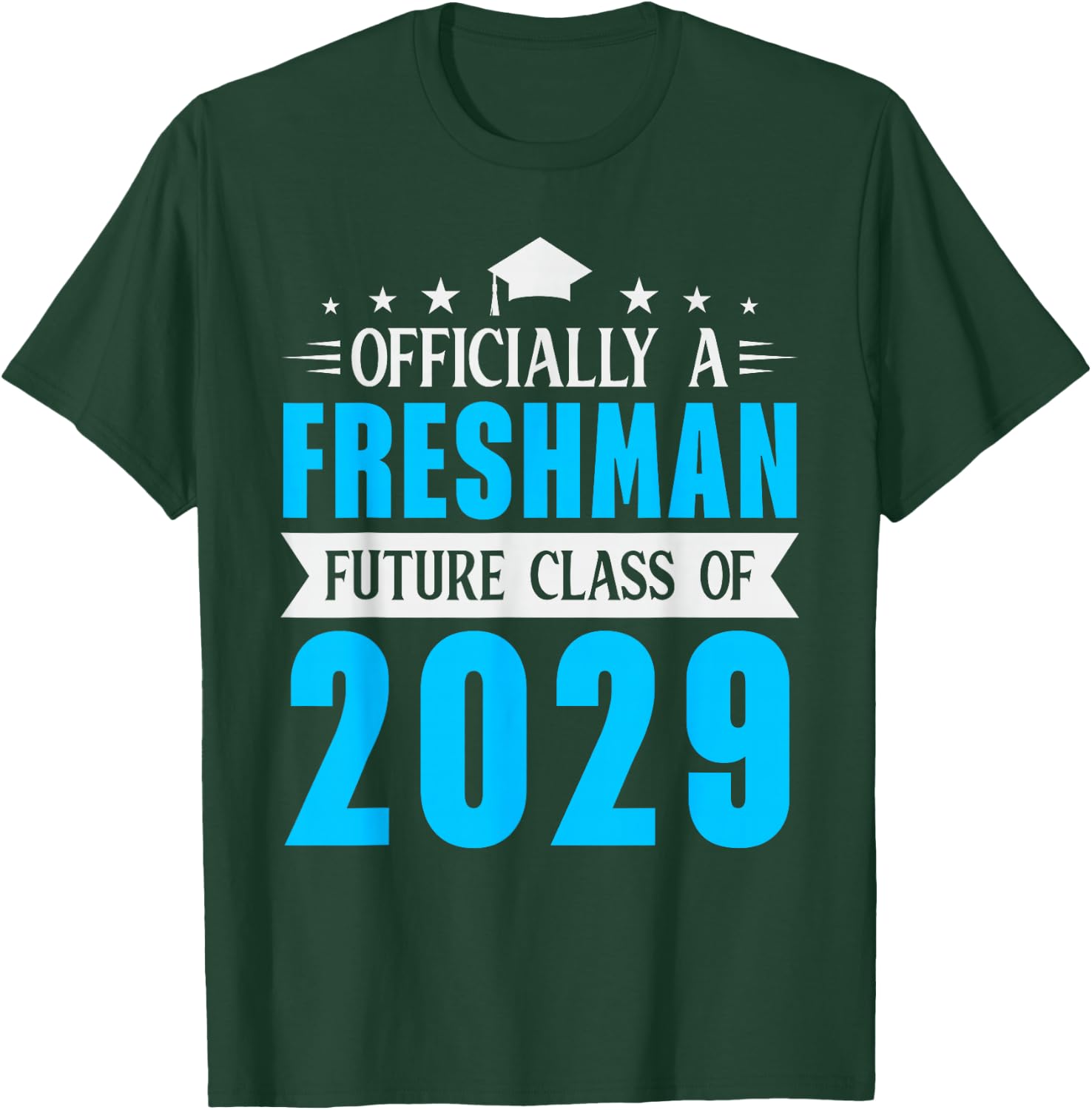 Officially A Freshman Class of 2029 High School Student Teen T-Shirt - T-Shirt | Forest