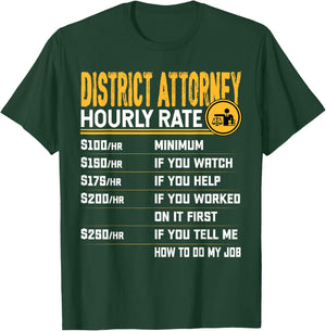 District Attorney Hourly Rate District Lawyer Solicitor T-Shirt - T-Shirt | Forest