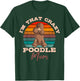 Poodle Mom Dog Owner Retro Vintage Lover Mother's Day T-Shirt - T-Shirt | Forest