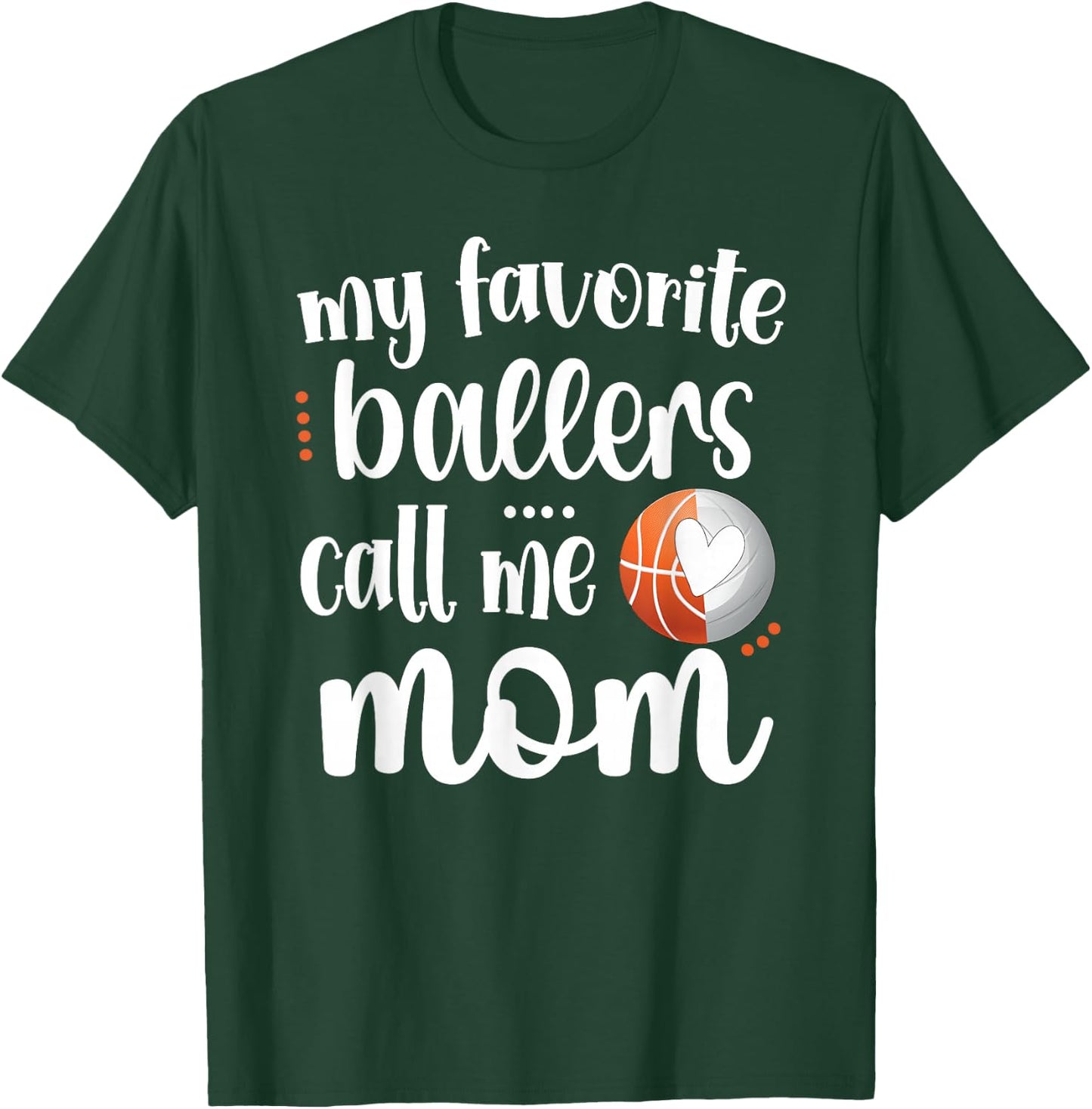 Favorite Basketball Volleyball Players Call Me Mom Ball Mama T-Shirt - T-Shirt | Forest