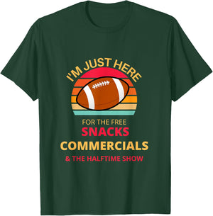 I'm just here for the free snacks commercials half time show T-Shirt - T-Shirt | Forest