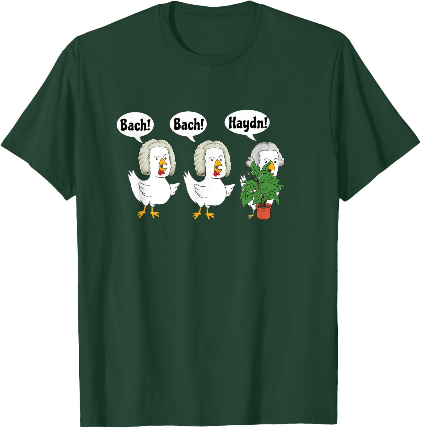 Bach Bach Haydn Chickens Funny Music Pun T-Shirt - T-Shirt | Forest