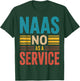 Naas No As A Service T-Shirt - T-Shirt | Forest