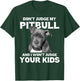 Don't Judge My Pitbull And I Won't Judge Your Kids - Dog T-Shirt - T-Shirt | Forest