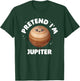Astonomy Planets Space Science Astrophysics Pretend Im Jupiter - Kids, Space Enthusiasts - - Short Sleeve - Black - Small - Modern - Space-Themed Jupiter T-Shirt - T-Shirt | Forest