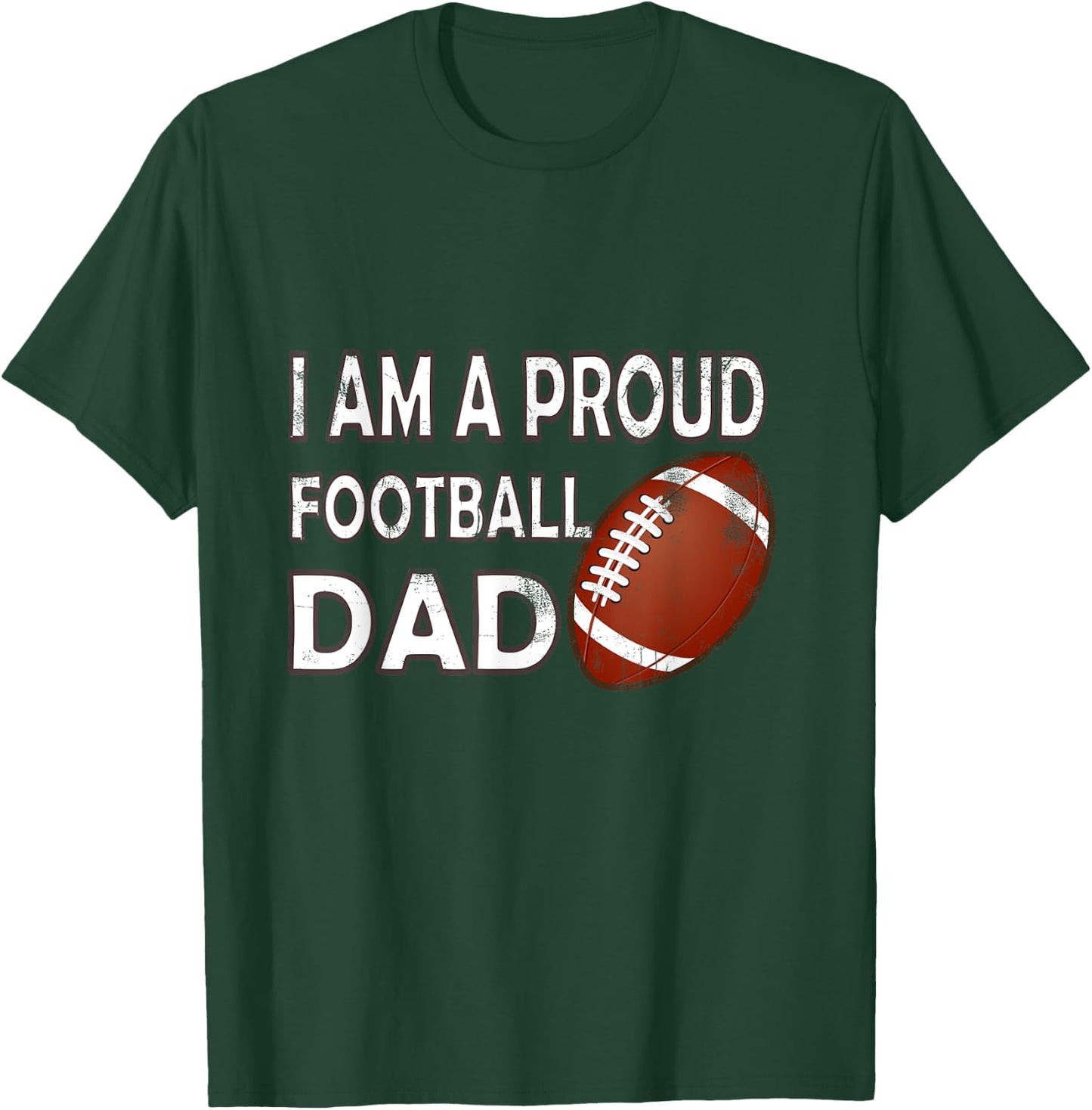 Proud Football Dad Shirt Funny Foodball Father T-Shirt - T-Shirt | Forest
