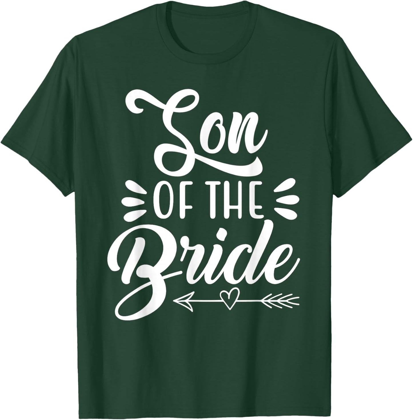 Son Of The Bride Wedding Party Family Bridal Shower Groom T-Shirt - T-Shirt | Forest