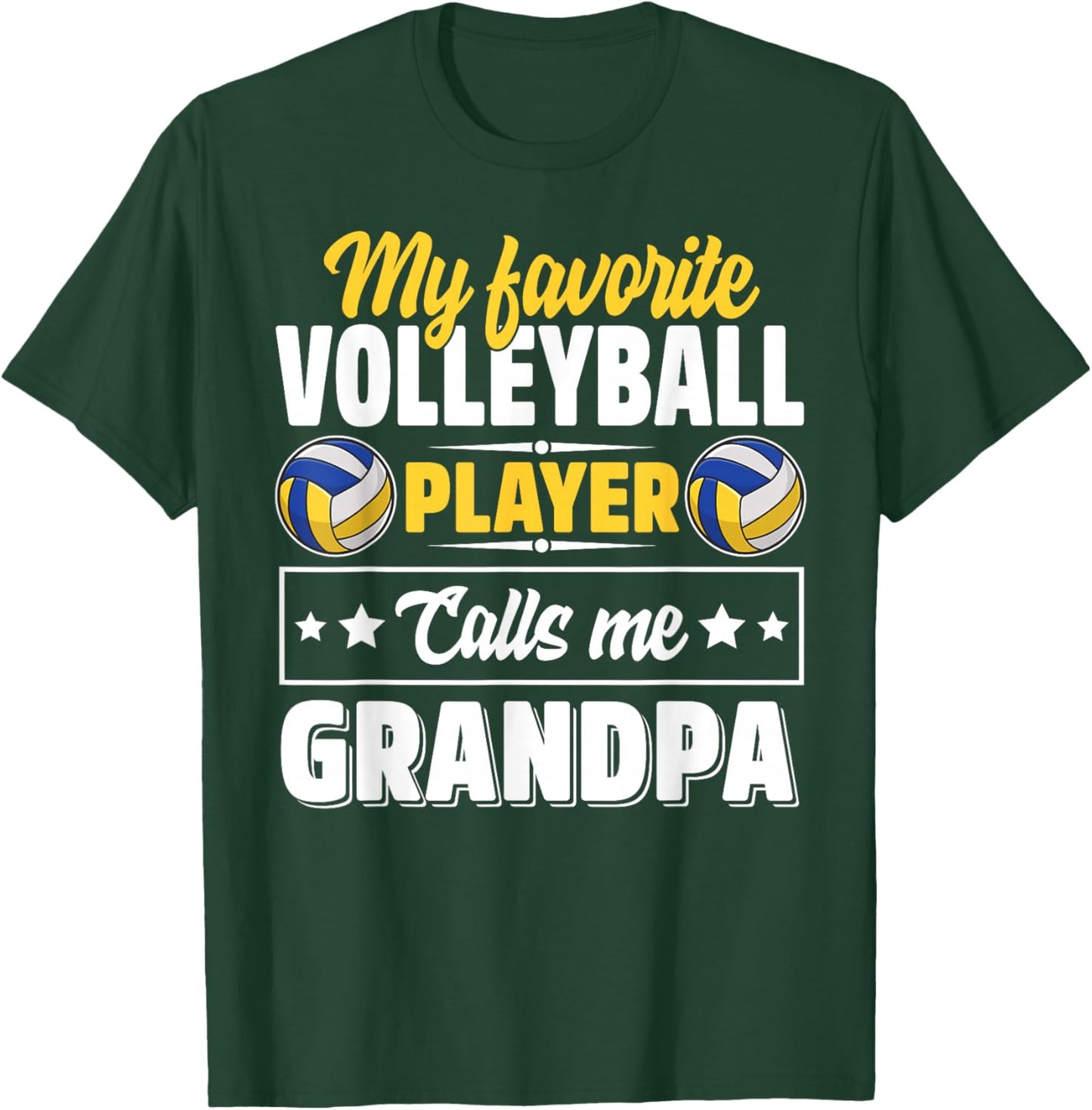 My Favorite Volleyball Player Calls Me Grandpa Cute T-Shirt - T-Shirt | Forest
