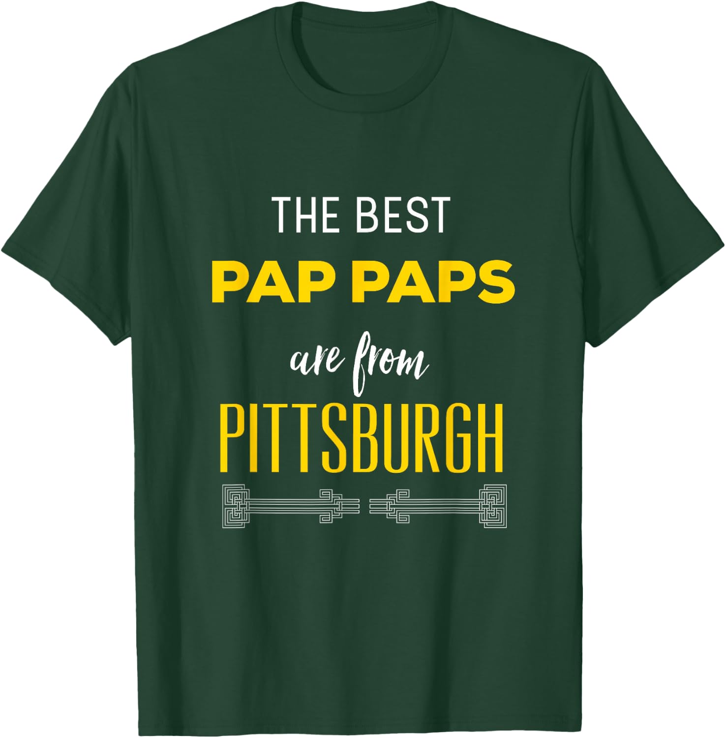 The Best Pap Paps Are From Pittsburgh Grandfather T-Shirt - T-Shirt | Forest