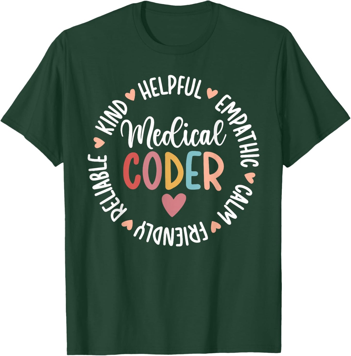 Medical Coder Appreciation Circle Medical Coders T-Shirt - T-Shirt | Forest