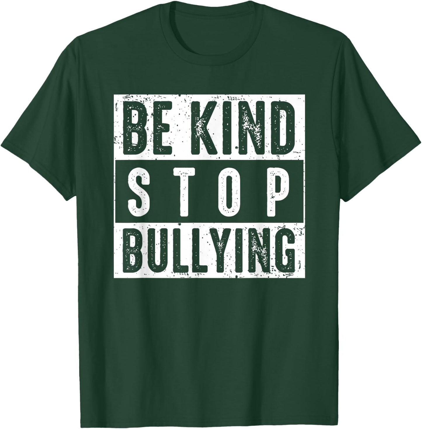 Be Kind and Stop Bullying Anti Bullying Awareness T-Shirt - T-Shirt | Forest
