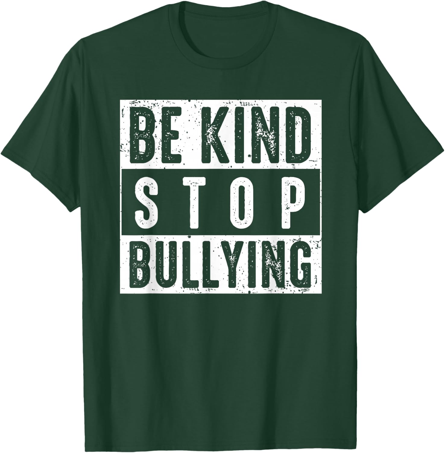 Be Kind and Stop Bullying Anti Bullying Awareness T-Shirt - T-Shirt | Forest
