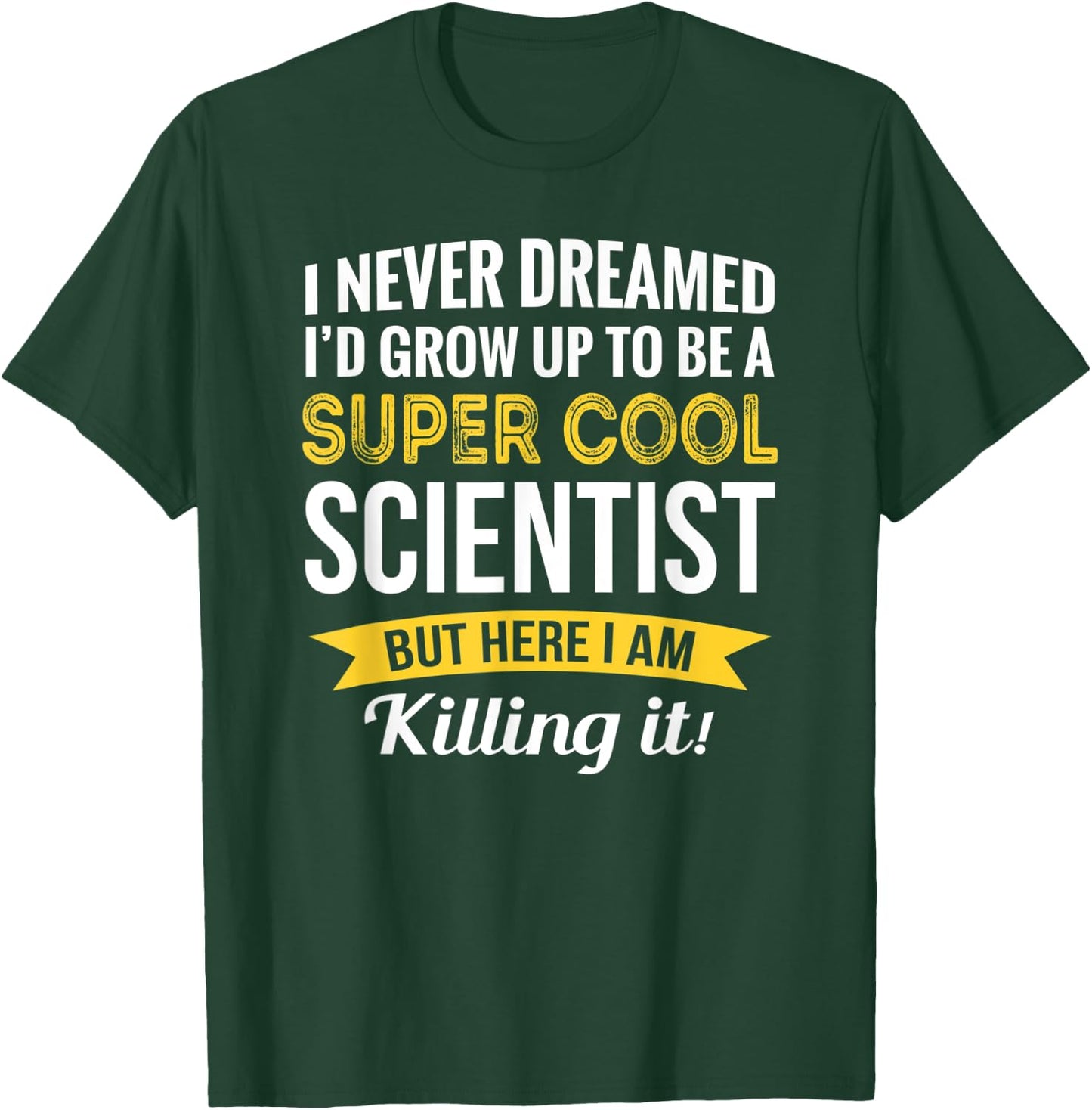 Scientist Gifts Funny T-Shirt - T-Shirt | Forest