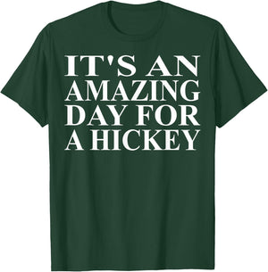Hickey Apparel | Cute Funny Hickey Lover Design T-Shirt - T-Shirt | Forest