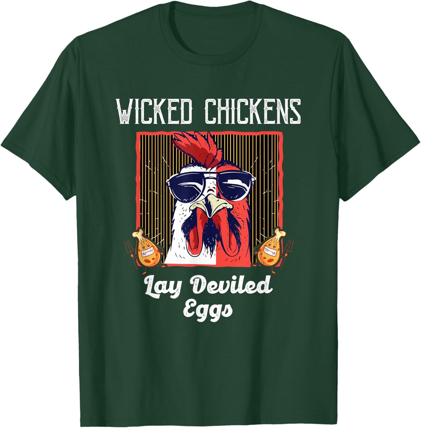 Wicked Chickens Lay Deviled Eggs Lover T-Shirt - T-Shirt | Forest