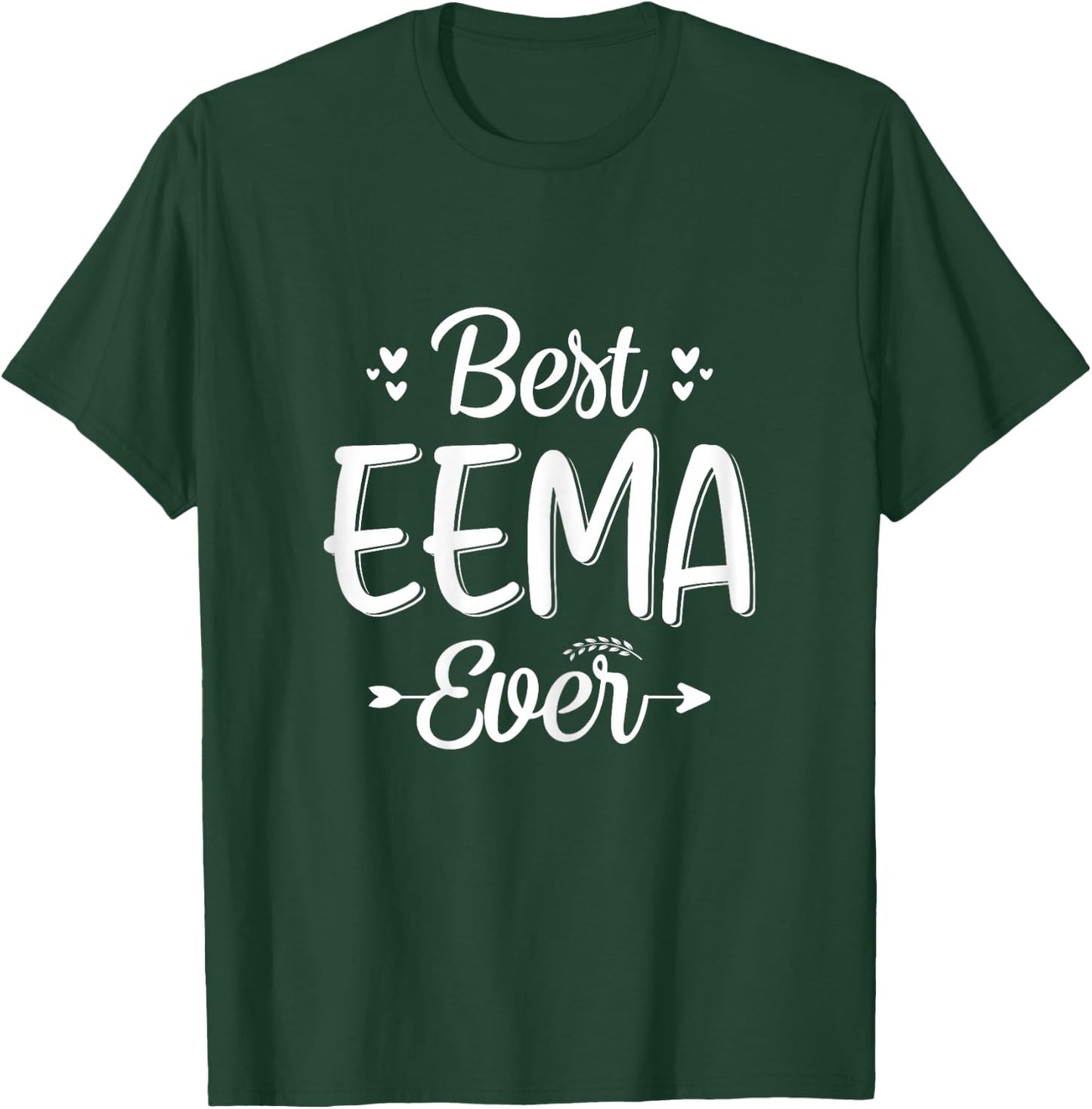 Best EEMA Ever - Mom, EEMA Grandma mother's day T-Shirt - T-Shirt | Forest