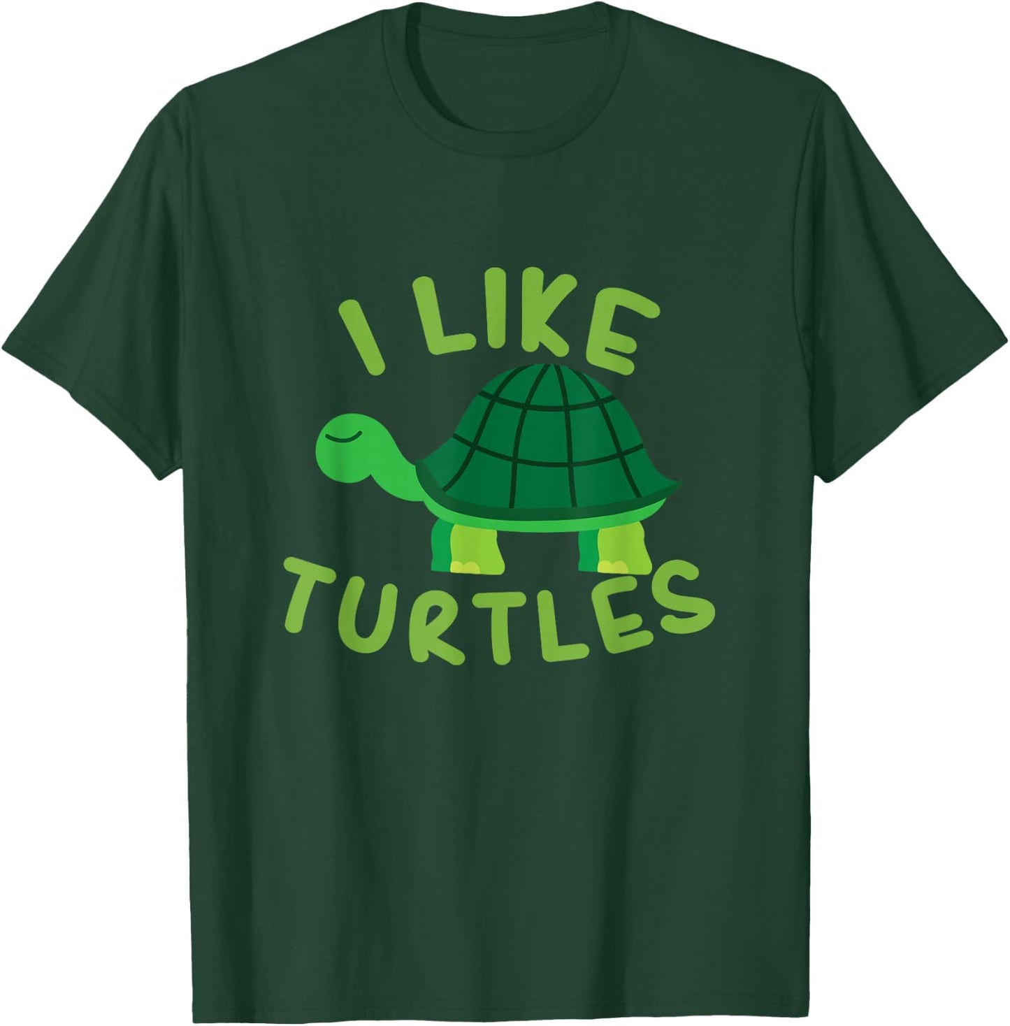 I Like Turtles Tortoise Sea Animal Funny Gift T-Shirt - T-Shirt | Forest