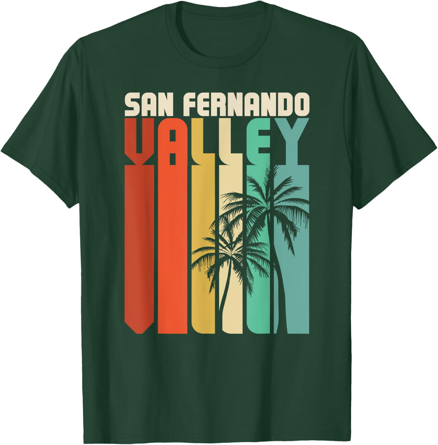 San Fernando Valley SFV California Van Nuys 818 Retro Palm T-Shirt - T-Shirt | Forest