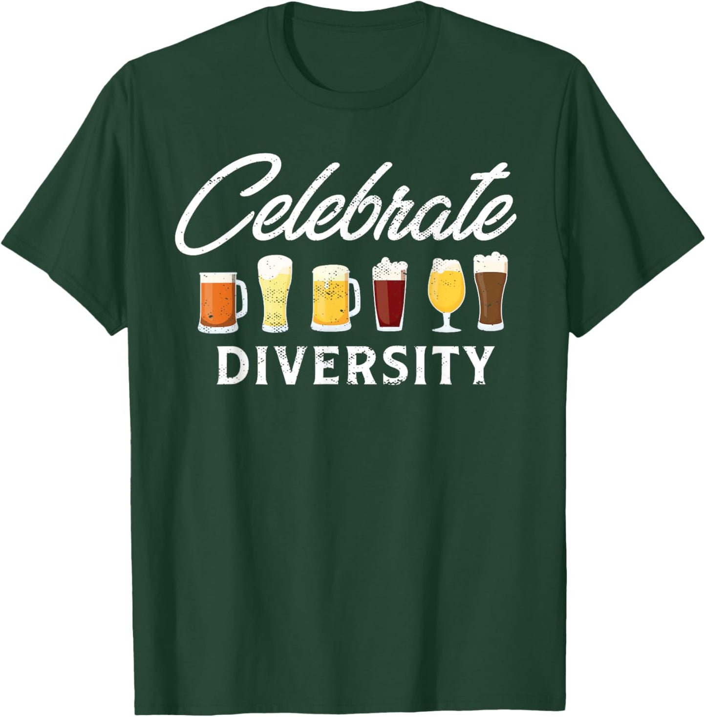 Celebrate Diversity I Craft Beer Drinking I Craft Beer T-Shirt - T-Shirt | Forest