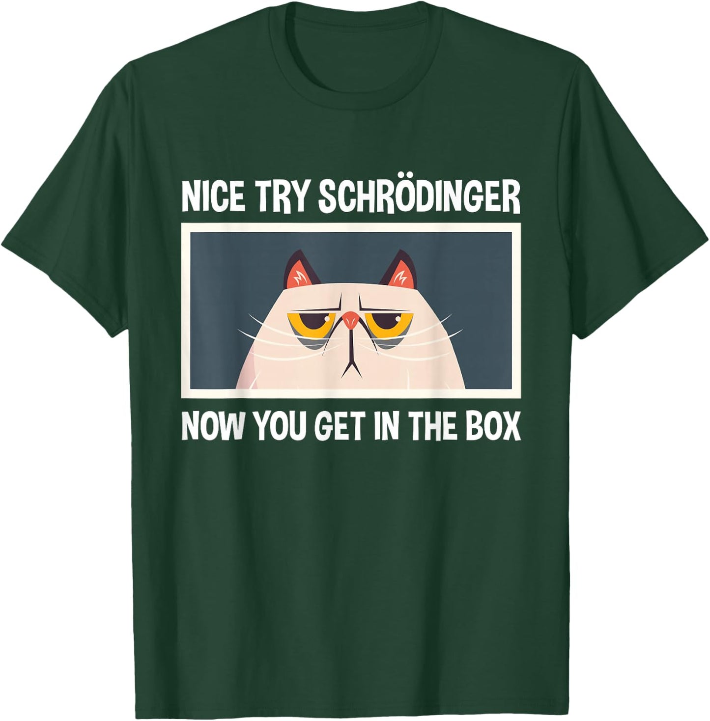 Schrodinger's Cat Funny Quantum Physics Physicists T-Shirt - T-Shirt | Forest