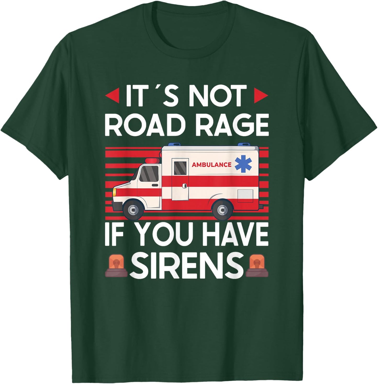 Paramedic First Responder Ambulance Driver T-Shirt - T-Shirt | Forest