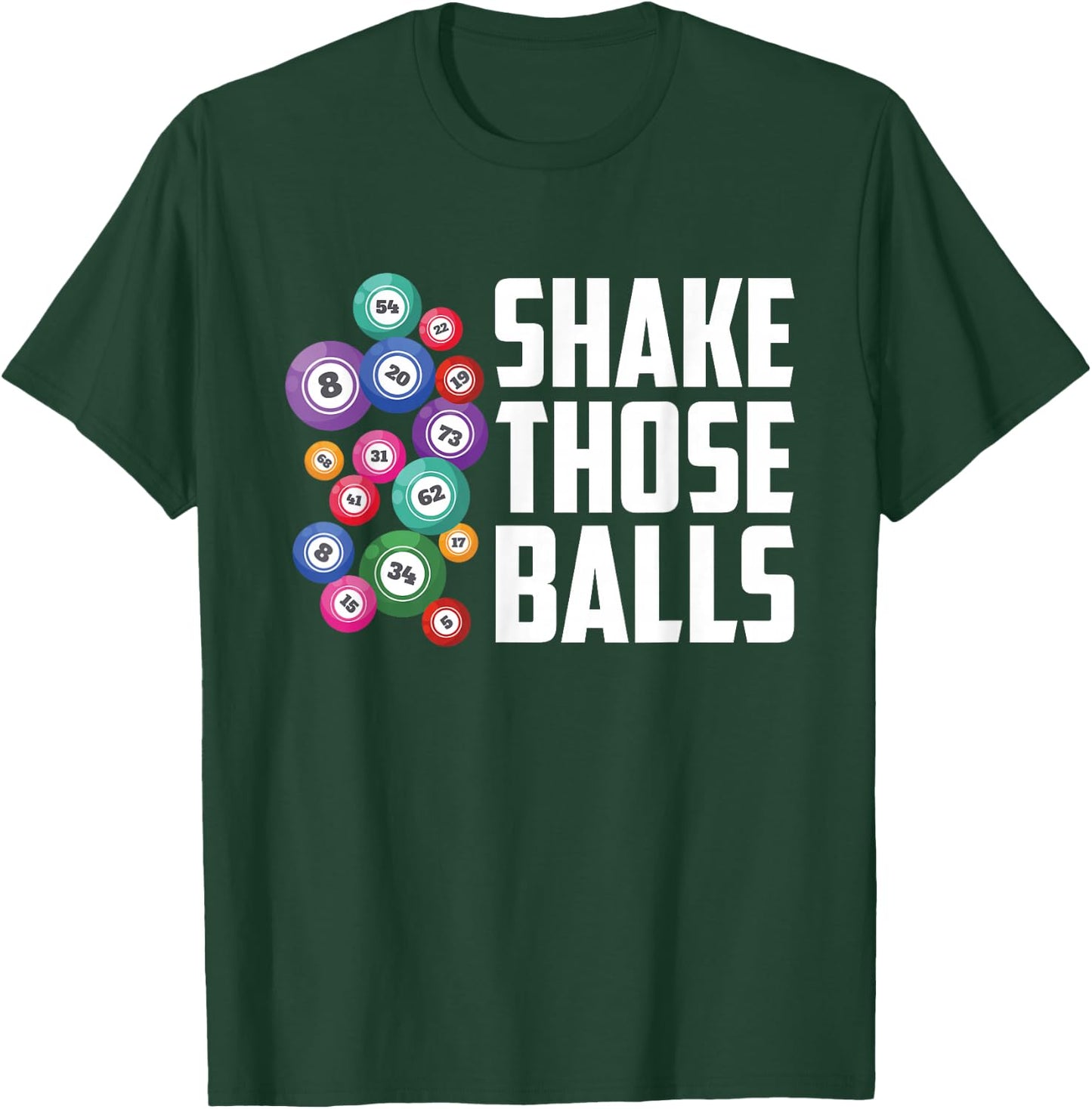 Shake Those Balls Bingo Player Funny Bingo Caller Bingo T-Shirt - T-Shirt | Forest