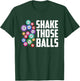 Shake Those Balls Bingo Player Funny Bingo Caller Bingo T-Shirt - T-Shirt | Forest