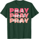 Pray On Over Through It God Jesus Christian Men Women Kids T-Shirt - T-Shirt | Forest