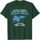 I Don't Always Stop and Look At Airplanes Military Jet T-Shirt - T-Shirt | Forest