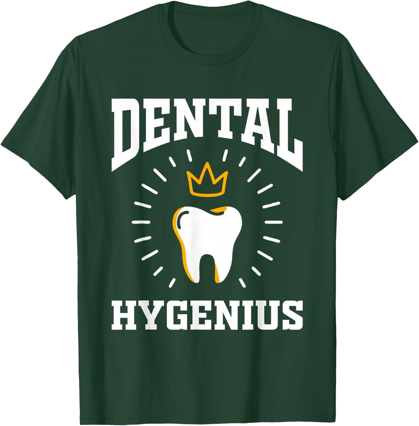 Dental Hygenius Hygiene Gift Dentist Dental Hygienist T-Shirt - T-Shirt | Forest