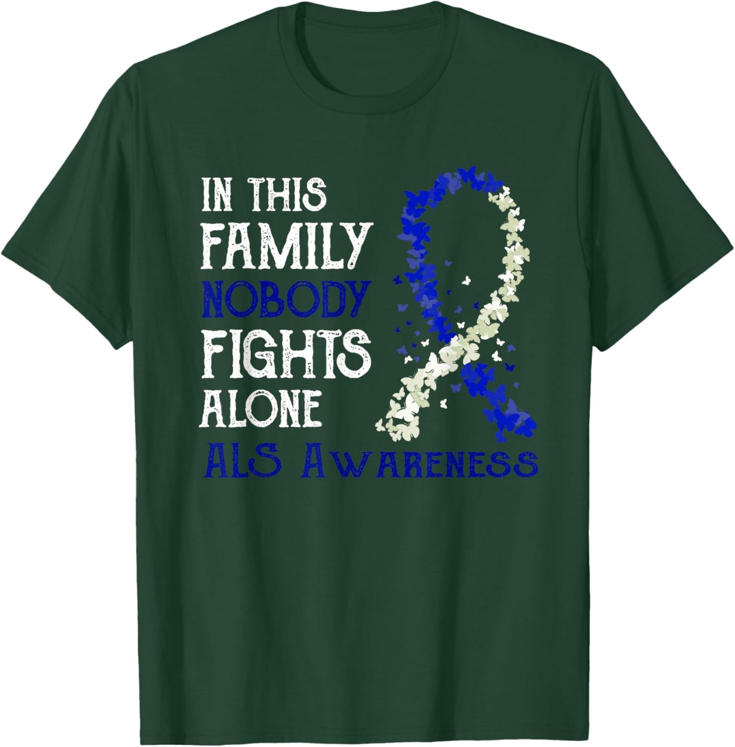 In This Family Nobody Fights Alone ALS T-Shirt - T-Shirt | Forest