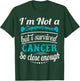 I Survived Cervical Cancer Survivor T-Shirt - T-Shirt | Forest