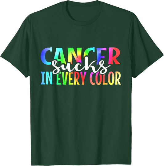 Cancer Sucks In Every Color Fighter | Tie Dye T-Shirt - T-Shirt | Forest
