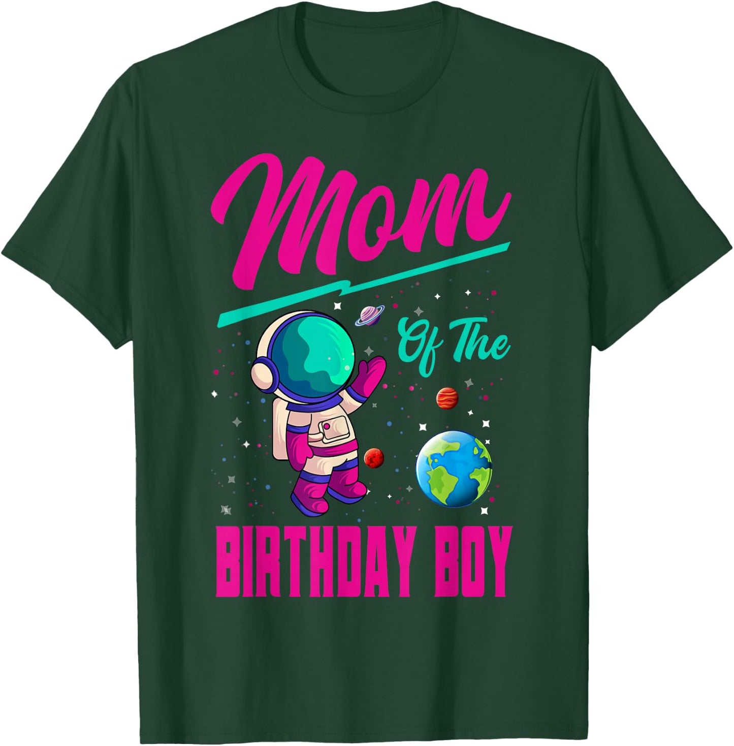 Mom Of The Birthday Boy Space Party Planet Astronaut Bday T-Shirt - T-Shirt | Forest