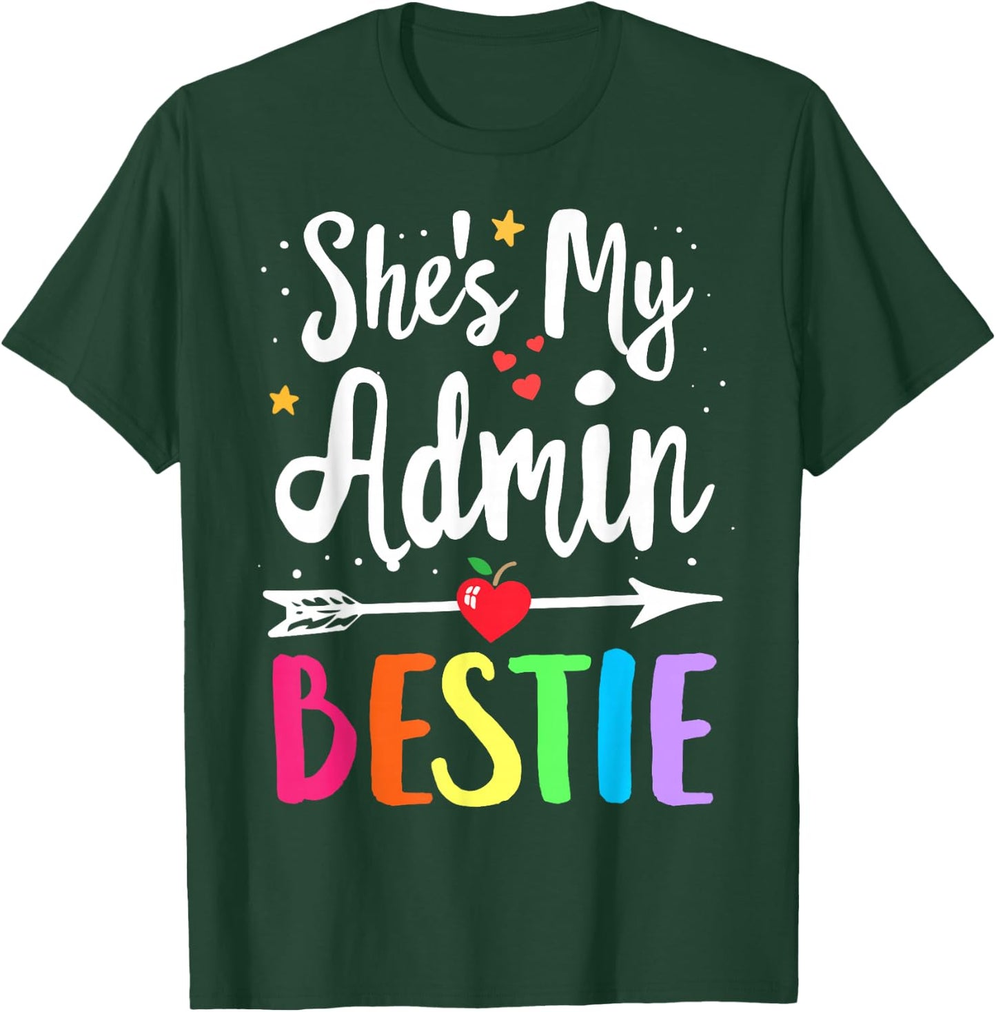 She's my Admin Bestie Squad School Assistant Principal T-Shirt - T-Shirt | Forest