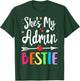 She's my Admin Bestie Squad School Assistant Principal T-Shirt - T-Shirt | Forest