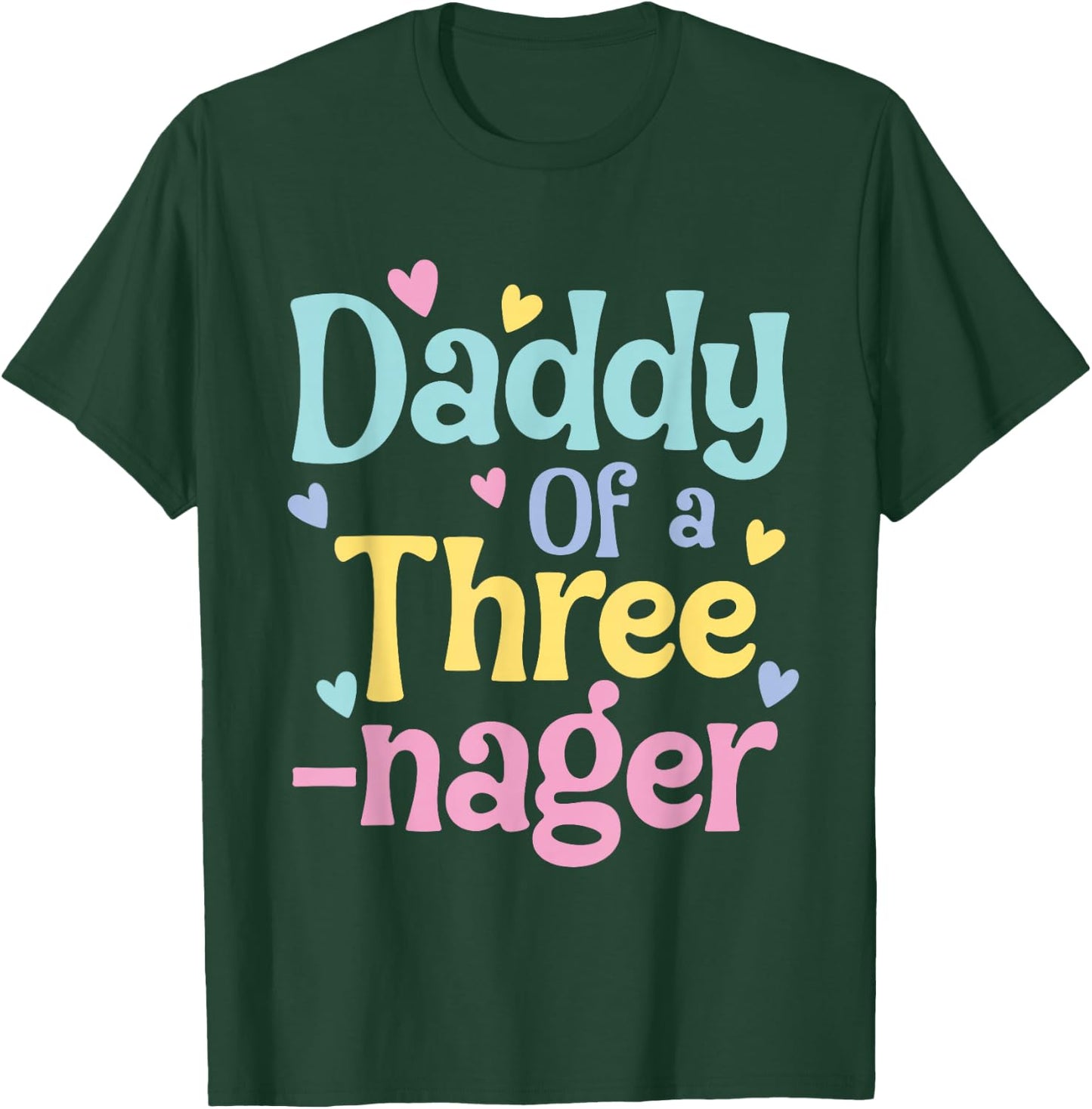 Daddy of A Threenager, 3rd Birthday Matching Family Party T-Shirt - T-Shirt | Forest
