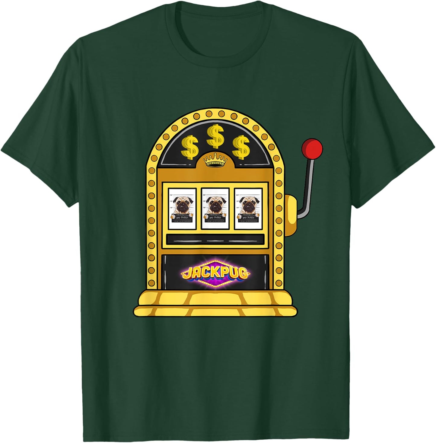 Las Vegas Slot Machine Casino Design Pug Lover Jackpot T-Shirt - T-Shirt | Forest