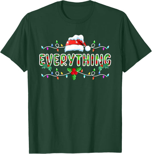I Have Everything I Need Everything Matching Couples Xmas T-Shirt - T-Shirt | Forest
